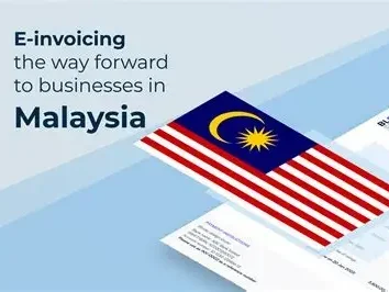 Malaysia’s Phased Rollout of e-Invoicing: What Businesses Need to Know